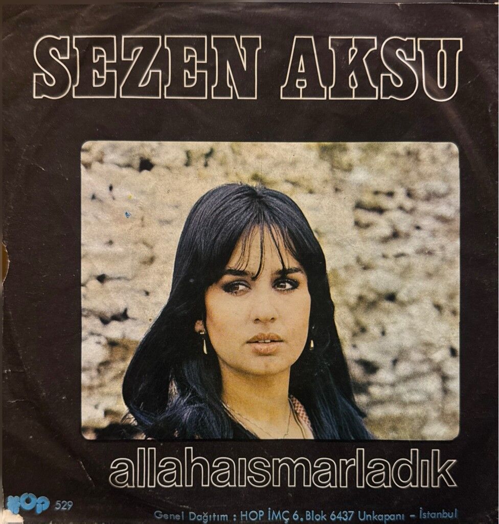 Sezen Aksu – Allahaısmarladık / Kaç Yıl Geçti Aradan 45'lik