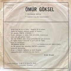 Ömür Göksel – Sevemem Artık / Yarım Kalan Hikâyemiz 45'lik