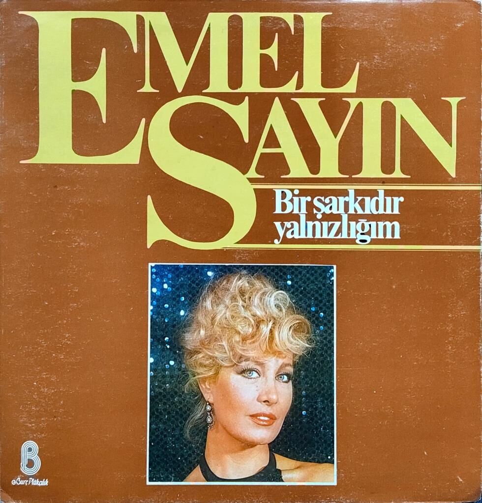Emel Sayın – Bir Şarkıdır Yalnızlığım LP
