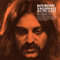 Kourosh Yaghmaei – Back From The Brink (Pre-Revolution Psychedelic Rock From Iran: 1973-1979) LP