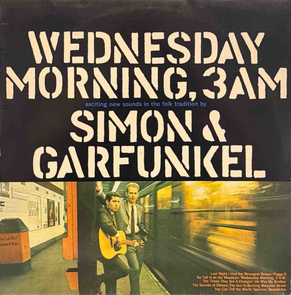 Simon & Garfunkel – Wednesday Morning, 3 A.M.