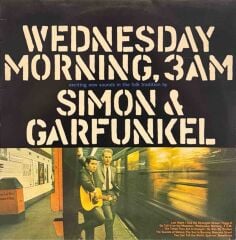 Simon & Garfunkel – Wednesday Morning, 3 A.M.