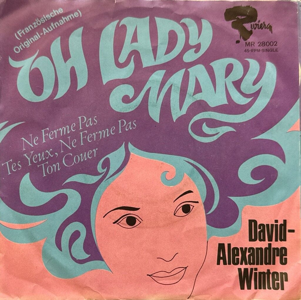 David Alexandre Winter – Oh Lady Mary 45'lik