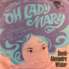 David Alexandre Winter – Oh Lady Mary 45'lik