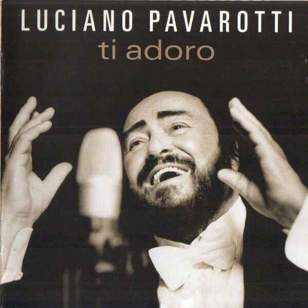 DİKKAT CD !!! Luciano Pavarotti – Ti Adoro CD