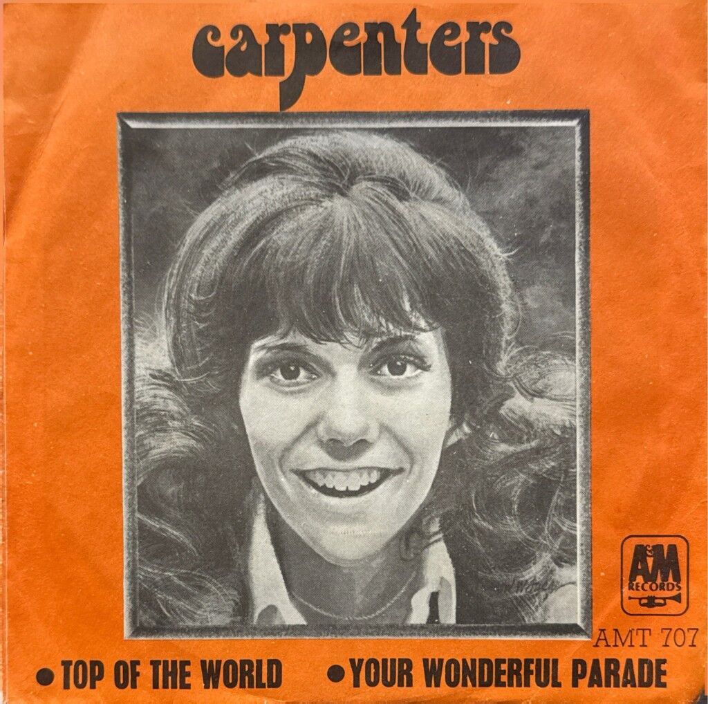 Carpenters – Top Of The World / Your Wonderful Parade 45'lik