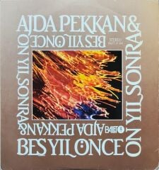 Ajda Pekkan & Beş Yıl Önce On Yıl Sonra – Ajda Pekkan & Beş Yıl Önce On Yıl Sonra LP