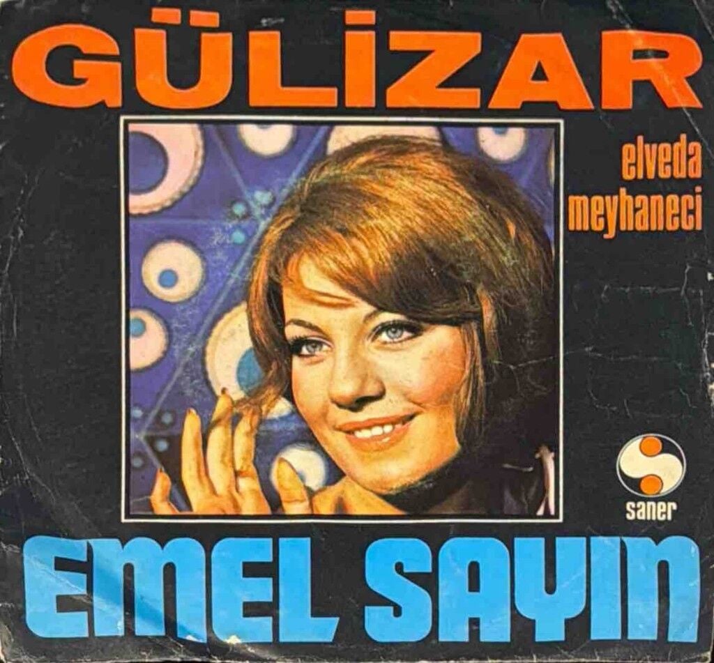 Emel Sayın – Gülizar / Elveda Meyhaneci 45'lik