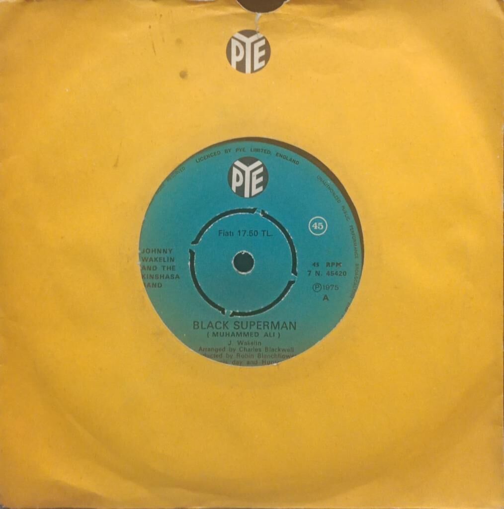 Johnny Wakelin And The Kinshasa Band* – Black Superman (Muhammed Ali) / Bang The Drum 45'lik