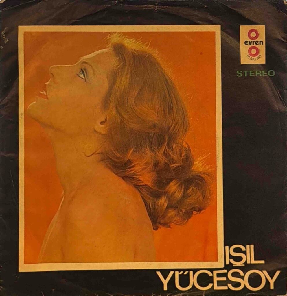 Işıl Yücesoy – İçmeden Sarhoş / Açılmamış Mektup 45'lik