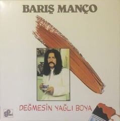 Barış Manço – Değmesin Yağlı Boya