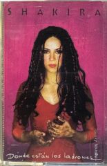 Shakira – Dónde Están Los Ladrones? Kaset