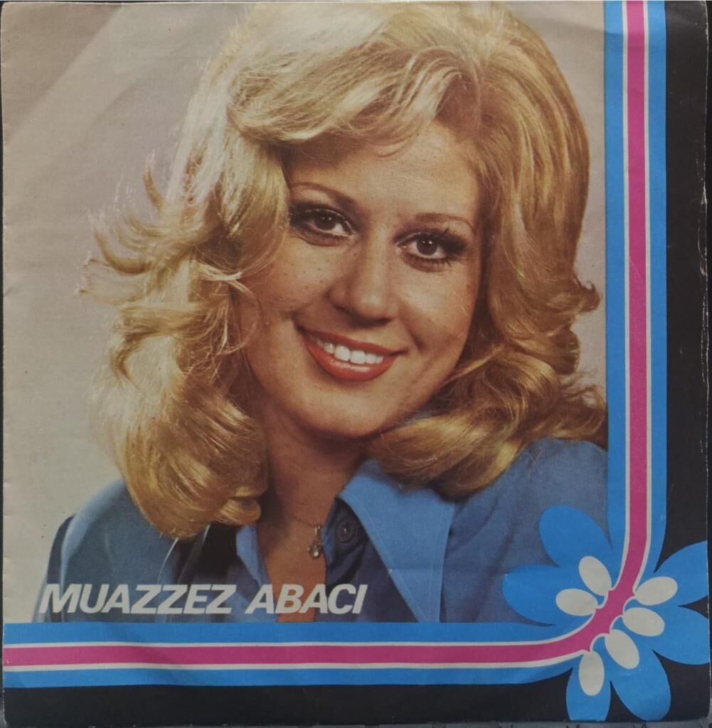 Muazzez Abacı – Duydum Ki Unutmuşsun / Silemezler Gönlümden 45'lik