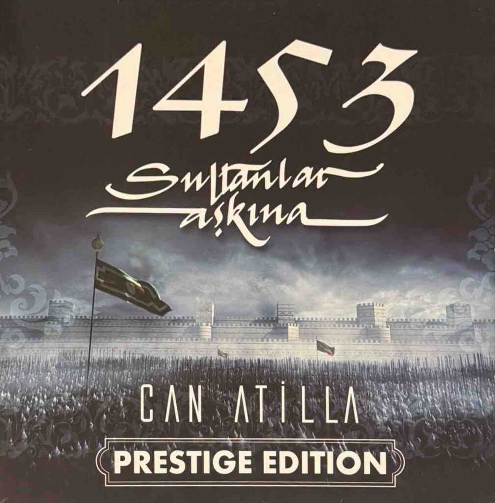 Can Atilla – 1453 Sultanlar Aşkına
