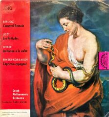 Berlioz, Liszt, Weber, Rimsky-Korsakov, Czech Philharmonic Orchestra, Karel Ančerl – Carnaval Romain / Les Préludes LP / Invitation À La Valse / Capriccio Espagnol