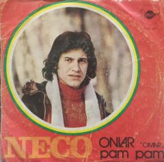 Neco  – Onlar / Pam Pam 45'lik