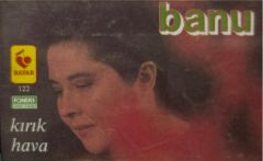 Banu- Kırık Hava Kaset