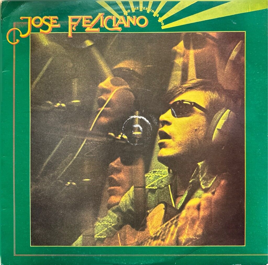 Jose Feliciano – And The Feeling's Good LP