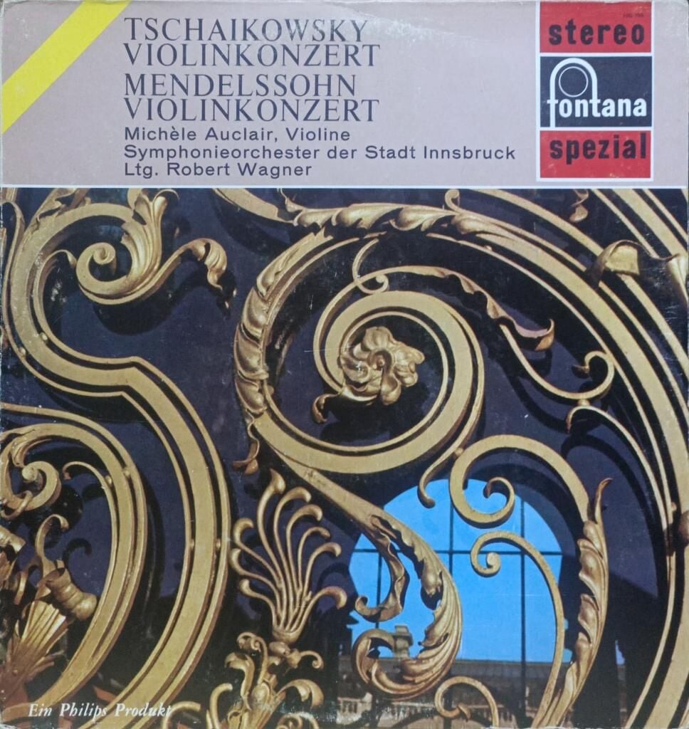 Tschaikowsky* / Mendelssohn*, Michèle Auclair, Symphonieorchester Der Stadt Innsbruck*, Robert Wagner  – Violinkonzerte LP