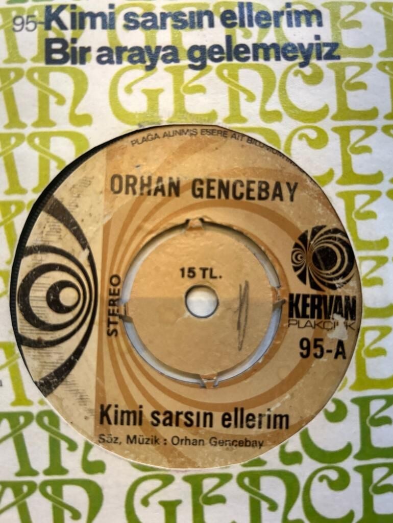 Orhan Gencebay – Kimi Sarsın Ellerim / Bir Araya Gelemeyiz 1975 BASKI 45LİK