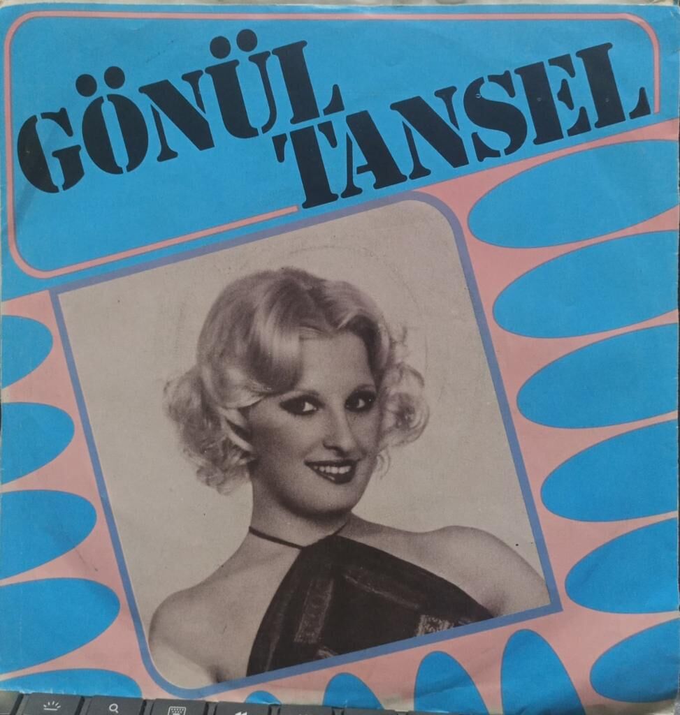 Gönül Tansel – Deli Gibi Sevdim / Ayıramazlar Bizi 45'lik
