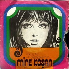 Mine Koşan – Sev Dedi Gözlerim / Aşk Pınarı 45'lik