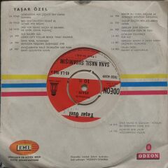 Yaşar Özel – Sevgiden Neşeden Düşmüşüz Ayrı / Sana Nasıl Susamışım 45'lik