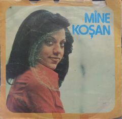 Mine Koşan – Ömrüm Seninle Geçsin / Muhtacım Temiz Aşka 45'lik