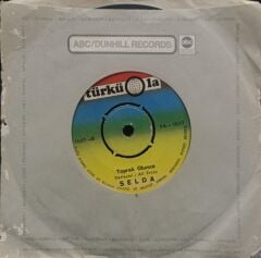 Selda – Çemberimde Gül Oya / Toprak Olunca 45'lik