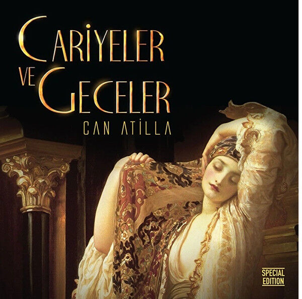 Can Atilla – Cariyeler Ve Geceler