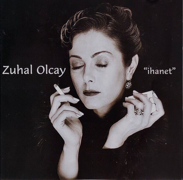DİKKAT CD !!! Zuhal Olcay – ''İhanet'' CD