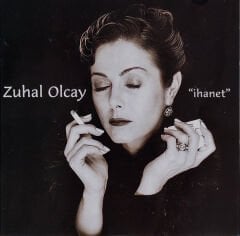 DİKKAT CD !!! Zuhal Olcay – ''İhanet'' CD
