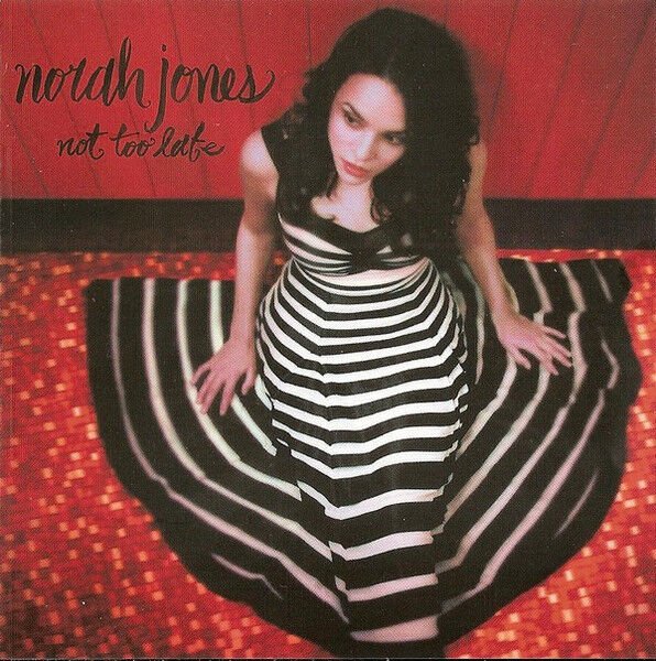 DİKKAT CD !!! Norah Jones – Not Too Late CD