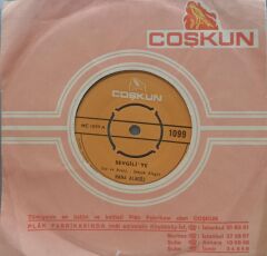 Rana Alagöz – Sevgiliye / Herşey Bitmiştir Artık 45'lik