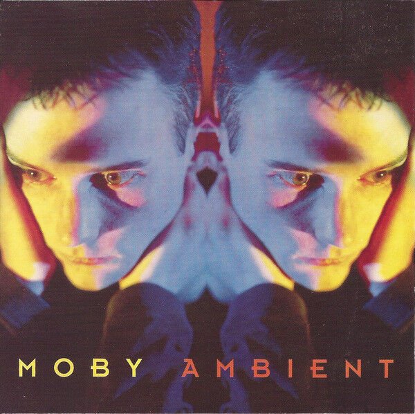 DİKKAT CD !!! Moby – Ambient CD