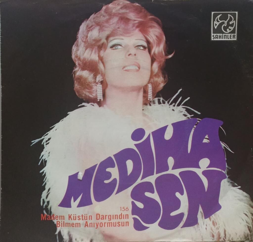 Mediha Şen – Madem Küstün Dargındın / Bilmem Anıyormusun 45'lik