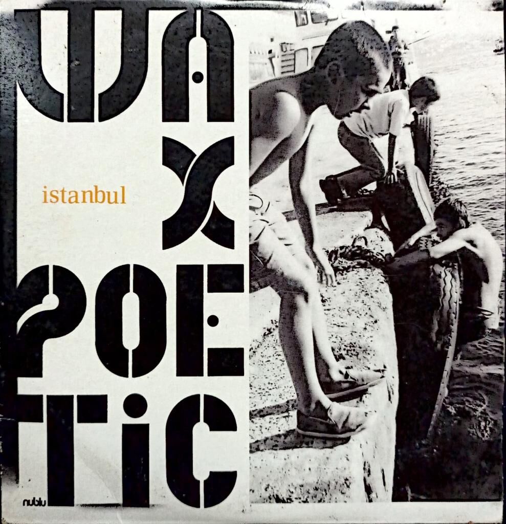 DİKKAT CD Wax Poetic – Istanbul CD