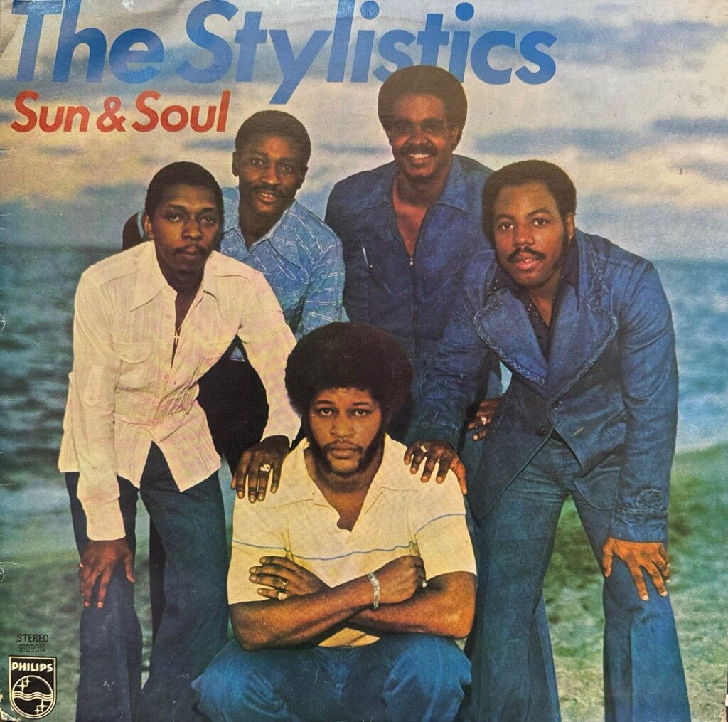 The Stylistics – Sun & Soul LP