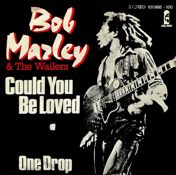 Bob Marley & The Wailers – Could You Be Loved 45'lik