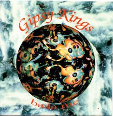 Gipsy Kings – Baila Me 45'lik
