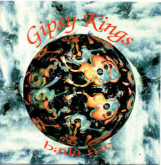 Gipsy Kings – Baila Me 45'lik