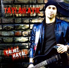 DİKKAT CD Taylan Ayık – Yalnız Hayal CD
