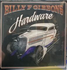 Billy F Gibbons – Hardware LP