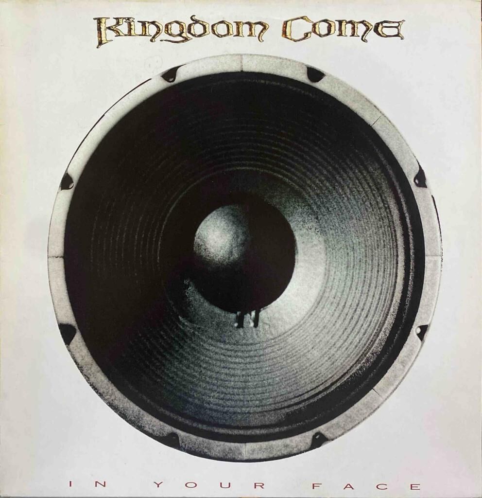 Kingdom Come – In Your Face