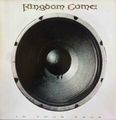 Kingdom Come – In Your Face