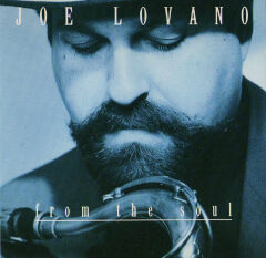 DİKKAT CD !!! Joe Lovano – From The Soul CD
