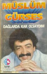 Müslüm Gürses – Dağlarda Kar Olsaydım Kaset