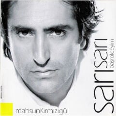 DİKKAT CD !!! Mahsun Kırmızıgül – Sarı Sarı-Başroldeyim CD