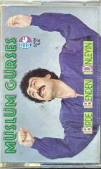 Müslüm Gürses – Birde Benden Dinleyin Kaset