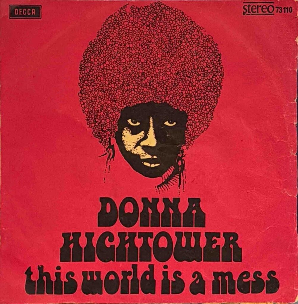 Donna Hightower – This World Today Is A Mess 45'lik